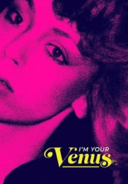 ดูหนังออนไลน์ฟรี  I’m Your Venus (2024) ฉันคือวีนัส