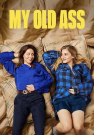 ดูหนังออนไลน์ My Old Ass (2024) เชื่อตัวเองดีที่สุด! (ไหมนะ)
