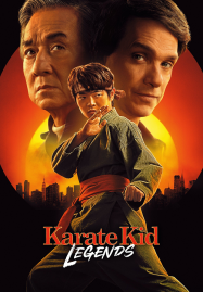Karate Kid Legends (2025) คาราเต้ คิด ผนึกพลังตำนานนักสู้