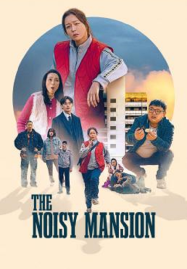 ดูหนังออนไลน์ฟรี The Noisy Mansion (2025)